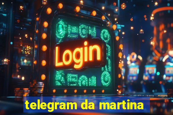 telegram da martina